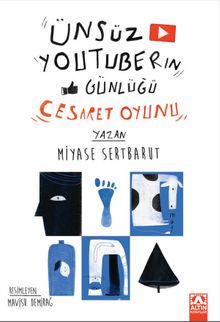Ünsüz Youtuberın Günlüğü / Cesaret Oyunu - Miyase Sertbarut