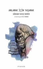 Anlamak İçin Yaşamak