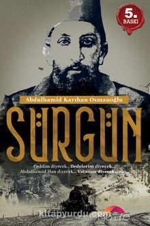 Sürgün - Abdülhamid Kayıhan Osmanoğlu