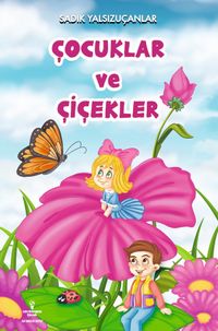 Çocuklar ve Çiçekler