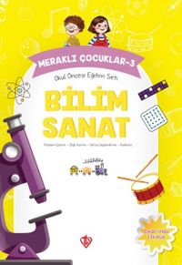 Meraklı Çocuklar 3 / Okul Öncesi Eğitim Seti  Bilim Sanat