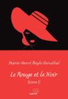 Le Rouge et le Noir (Livre I)