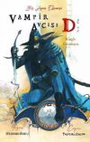 Vampir Avcısı D Cilt 2 / R&uuml;zgar Y&uuml;kselince