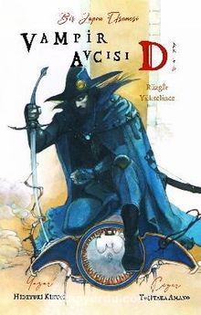 Vampir Avcısı D Cilt 2 - Rüzgar Yükselince - Hideyuki Kikuçi
