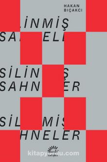 Silinmiş Sahneler - Hakan Bıçakcı