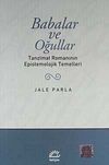 Babalar ve Oğullar/Tanzimat Romanının Epistemolojik Temelleri