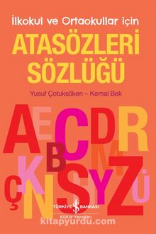 Atasözleri Sözlüğü İlkokul ve Ortaokullar İçin - Yusuf Çotuksöken