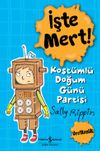 İşte Mert! Kost&uuml;ml&uuml; Doğum G&uuml;n&uuml; Partisi / &Uuml;retkenlik