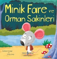 Minik Fare ve Orman Sakinleri