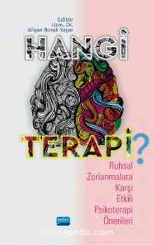Hangi Terapi & Ruhsal Zorlanmalara Karşı Etkili Psikoterapi Önerileri - Kolektif