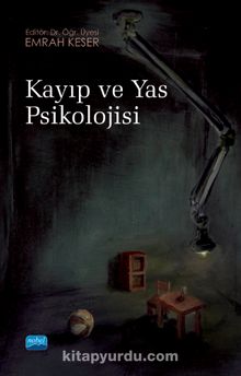 Kayıp ve Yas Psikolojisi - Kolektif