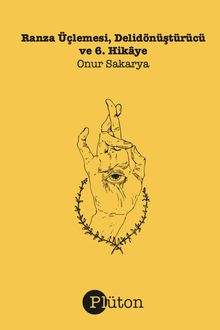 Ranza Üçlemesi, Delidönüştürücü ve 6. Hikaye