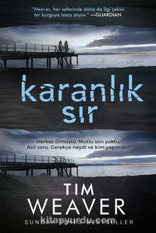 Karanlık Sır (Karton Kapak) - Tim Weaver