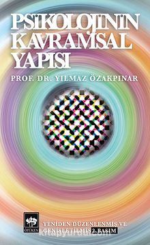 Psikolojinin Kavramsal Yapısı - Prof. Dr. Yılmaz Özakpınar