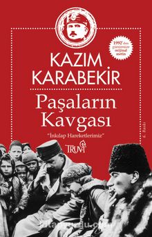 Paşaların Kavgası - Kazım Karabekir