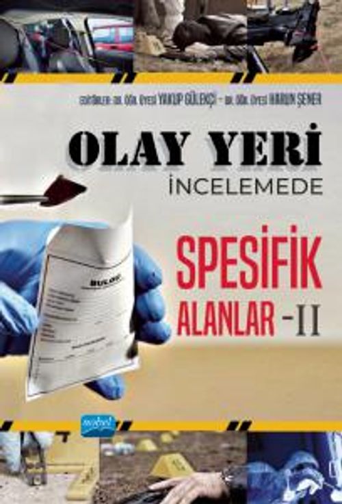 Olay Yeri İncelemede Spesifik Alanlar II
