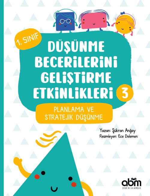 Düşünme Becerilerini Geliştirme Etkinlikleri 3- Planlama ve Stratejik Düşünme