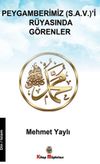Peygamberimiz (s.a.v.)&rsquo;i R&uuml;yasında G&ouml;renler