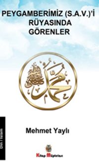 Peygamberimiz (s.a.v.)’i Rüyasında Görenler