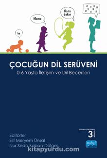 Çocuğun Dil Serüveni & 0-6 Yaşta İletişim ve Dil Becerileri - Kolektif