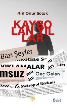 Kaybolan Yıllar - Arif Onur Solak