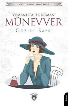 Münevver & Osmanlıca İlk Roman - Güzide Sabri