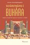 Sefaretname-i Buhara & Tarihî ve Siyasî Bir Raporun Tercümesi ve Tahlîli