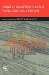 T&uuml;rkiye Kom&uuml;nist Partisi Yayınlarında K&uuml;rtler I