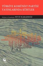 Türkiye Komünist Partisi Yayınlarında Kürtler I
