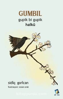 Gumbil - Gupik Bi Gupik Haîkû - Sidıq Gorican
