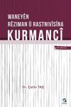 Waney&ecirc;n R&ecirc;ziman &ucirc; Rastniv&icirc;s&icirc;na Kurmanc&icirc;