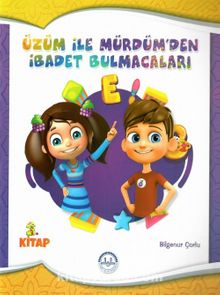 Üzüm ile Mürdümden İbadet Bulmacaları (2.Kitap) - Bilgenur Çorlu