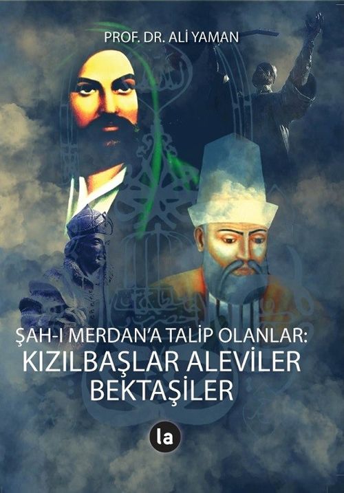 Şah-ı Merdan'a Talip Olanlar & Kızılbaşlar Aleviler Bektaşiler
