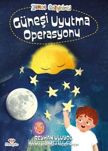Zaman Gezginleri 2 / Güneşi Uyutma Operasyonu - Reyhan Uluyol