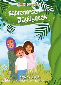 Zaman Gezginleri 7 / Sabredersen Büyüyecek