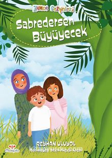 Zaman Gezginleri 7 / Sabredersen Büyüyecek - Reyhan Uluyol