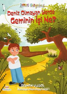 Zaman Gezginleri 9 / Deniz  Olmayan Yerde Geminin İşi Ne? - Reyhan Uluyol