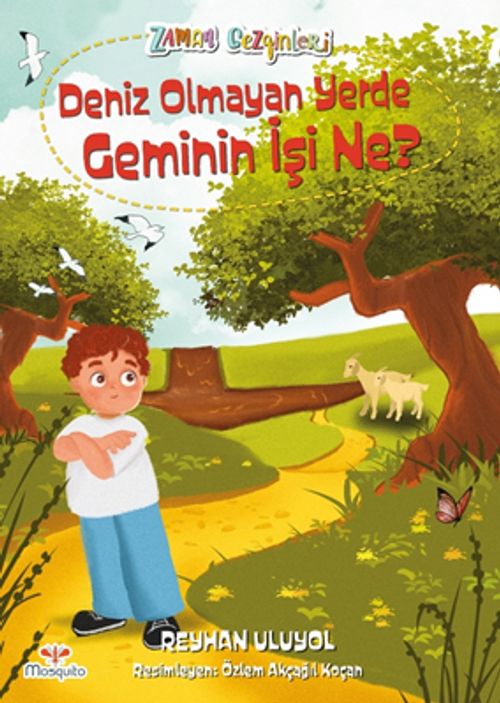 Zaman Gezginleri 9 / Deniz  Olmayan Yerde Geminin İşi Ne?