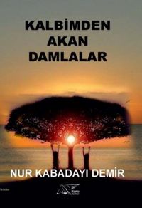 Kalbimden Akan Damlalar