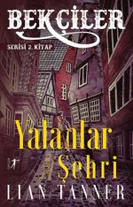 Bekçiler / Yalanlar Şehri Serisi 2. Kitap