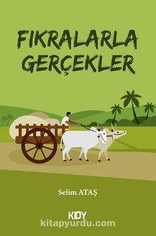 Fıkralarla Gerçekler - Selim Ataş