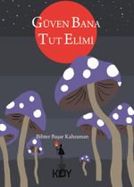 Güven Bana, Tut Elimi 
