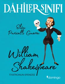 Dahiler Sınıfı:  William Shakespeare Tiyatronun Efendisi