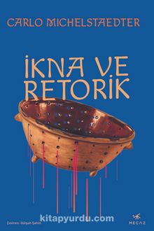 İkna ve Retorik - Carlo Michelstaedter