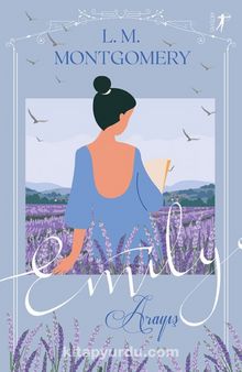 Emily / Arayış (Ciltli) - L. M. Montgomery