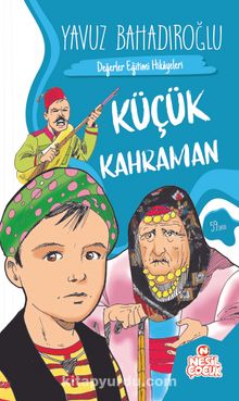 Küçük Kahraman - Yavuz Bahadıroğlu