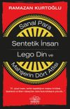 Sanal Para-Sentetik İnsan-Lego Din ve Mahşerin D&ouml;rt Atlısı