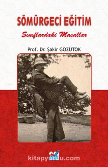 Sömürgeci Eğitim & Sınıflardaki Masallar - Doç. Dr. Şakir Gözütok