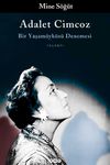Adalet Cimcoz -Bir Yaşam&ouml;yk&uuml;s&uuml; Denemesi