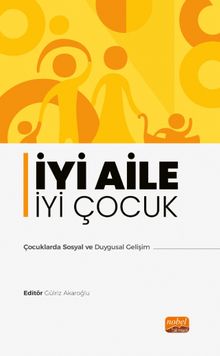 İyi Aile İyi Çocuk & Çocuklarda Sosyal ve Duygusal Gelişim